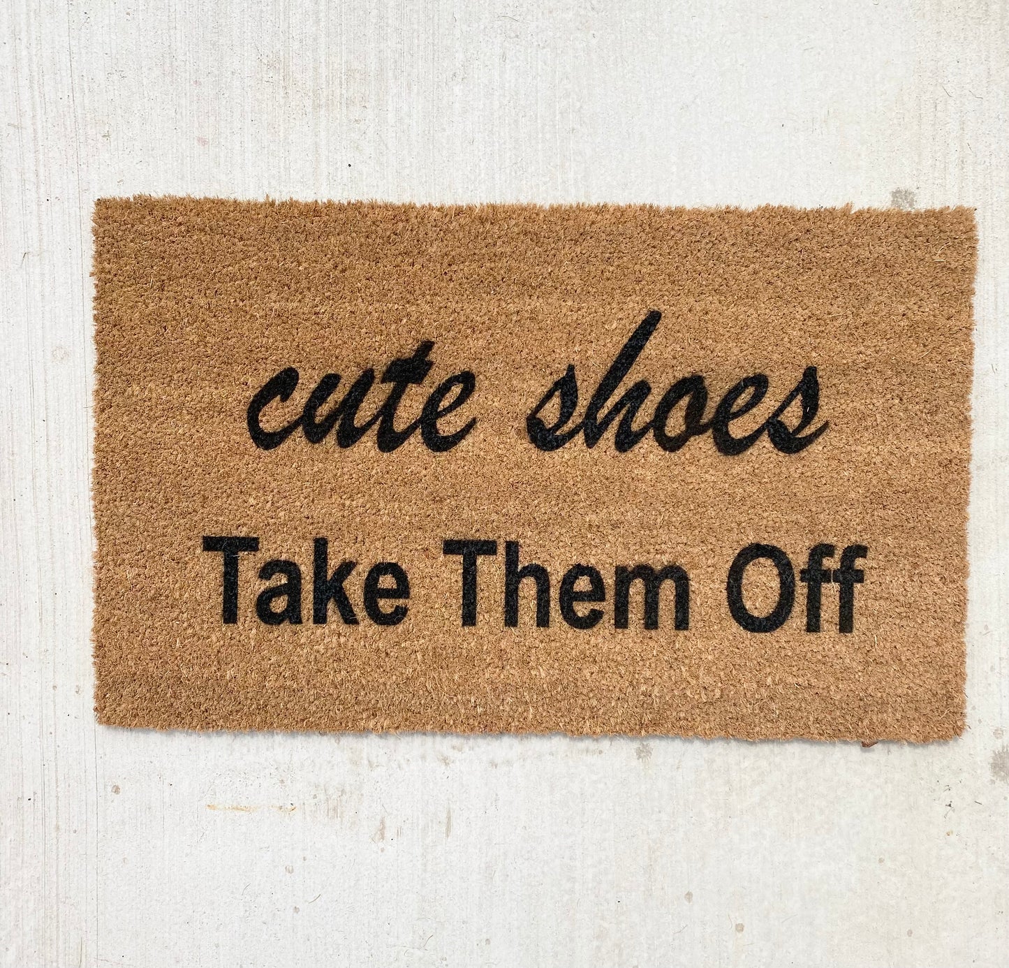 CUTE SHOES TAKE THEM OFF